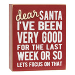 Dear Santa, I've Been Very Good Box Sign