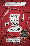 Good Girl Bad Blood- Hardcore