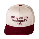 Put it on my husbands tab- Hat