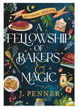 A Fellowship Of Bakers & Magic