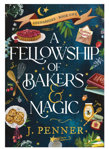 A Fellowship Of Bakers & Magic