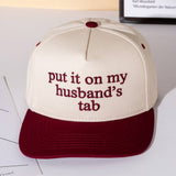 Put it on my husbands tab- Hat