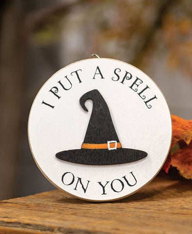 I Put A Spell on You Circle Easel Sign