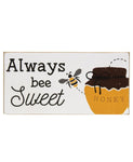Always Bee Sweet Block Sign