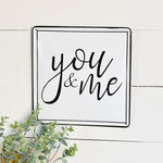 10" YOU & ME SIGN