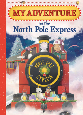 My Adventure On the North Pole Express