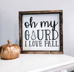 Oh My Gourd Wood Sign